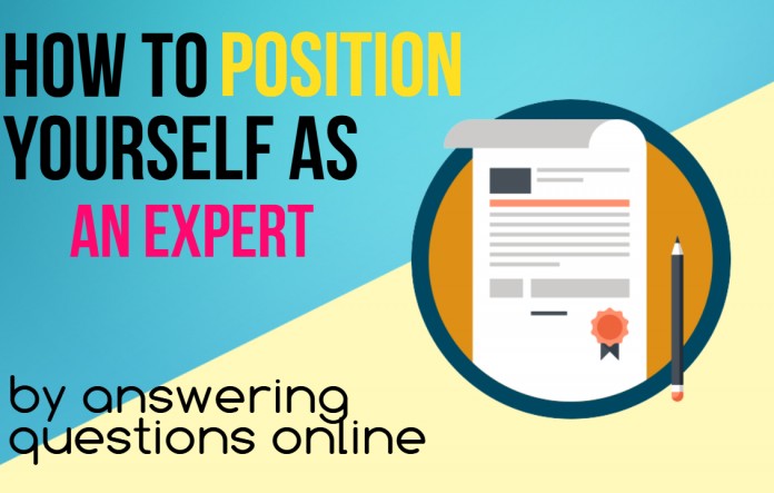 how to position yourself as an expert by answering questions online